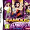 Famous : En Route vers la Gloire