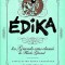 Edika - Les grands crus classés de Fluide Glacial