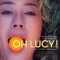 Oh Lucy !